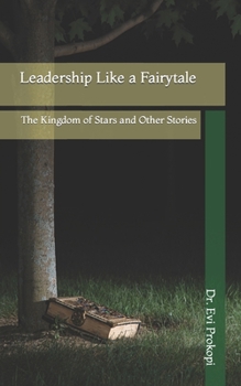 Paperback Leadership Like a Fairytale Book