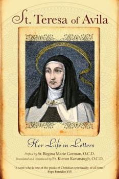 Paperback St. Teresa of Avila: Her Life in Letters Book
