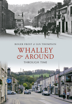 Paperback Whalley & Around Through Time Book