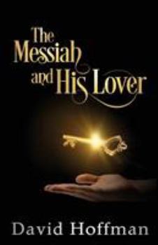 Paperback The Messiah and His Lover Book