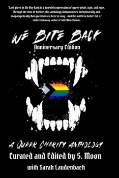 Paperback We Bite Back: A Queer Charity Anthology Book