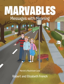 Marvables: Messages with Meaning (Marvin's Macintosh Lane)