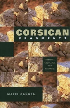 Paperback Corsican Fragments: Difference, Knowledge, and Fieldwork Book