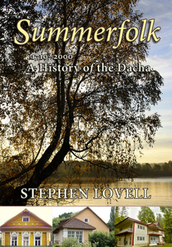 Paperback Summerfolk: A History of the Dacha, 1710-2000 Book