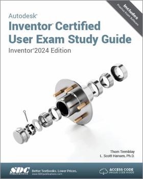 Paperback Autodesk Inventor Certified User Exam Study Guide (Inventor 2024 Edition) Book