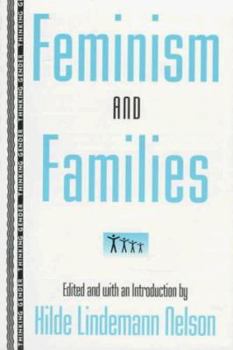 Feminism and Families (Thinking Gender) - Book  of the Thinking Gender