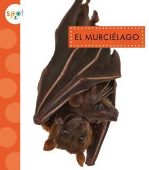 Hardcover El Murciaelago (Bats) [Spanish] Book