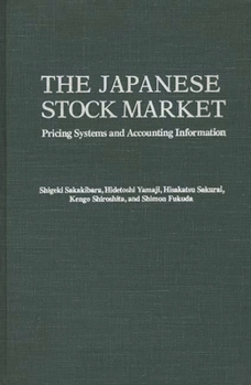 Hardcover The Japanese Stock Market: Pricing Systems and Accounting Information Book