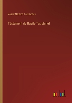 Paperback Téstament de Basile Tatistchef [French] Book