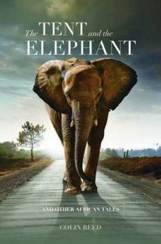 Paperback Tent and the Elephant Book