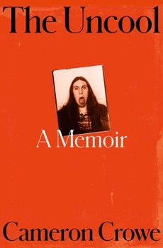 Hardcover The Uncool: A Memoir Book