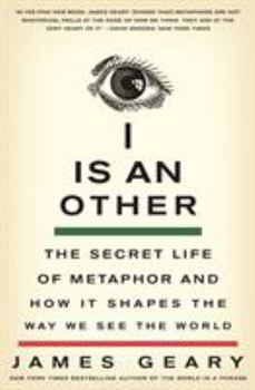 Paperback I Is an Other: The Secret Life of Metaphor and How It Shapes the Way We See the World Book