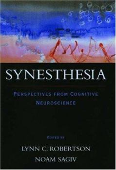 Hardcover Synesthesia: Perspectives from Cognitive Neuroscience Book