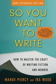 Paperback So You Want to Write (2nd Edition): How to Master the Craft of Writing Fiction and Memoir Book