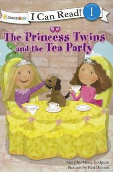 Paperback The Princess Twins and the Tea Party (I Can Read! / Princess Twins Series) Book