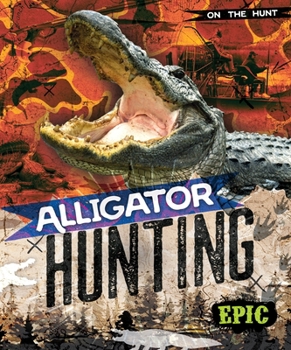 Library Binding Alligator Hunting Book