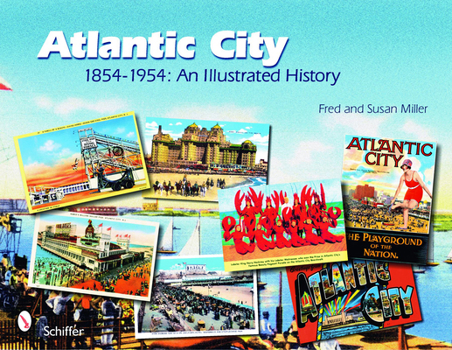 Paperback Atlantic City: 1854-1954: An Illustrated History Book