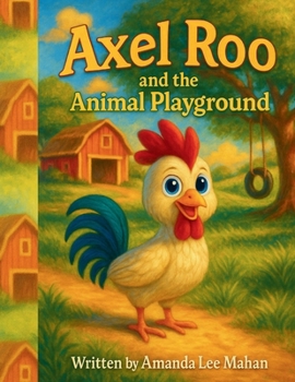 Paperback Axel Roo and the Animal Playground Book