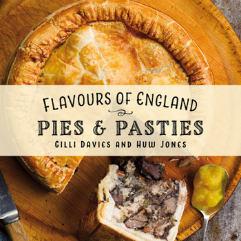 Hardcover Flavours of England: Pies & Pasties Book