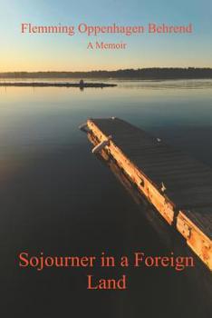 Paperback Sojourner in a Foreign Land: A Memoir Book