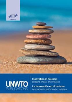 Paperback Innovation in Tourism: Bridging Theory and Practice // La Innovaci?n En El Turismo - Acercamiento Entre Teor?a Y Pr?ctica [Spanish] Book