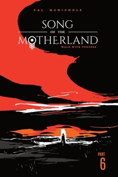 Paperback Walk With Purpose: Song of the Motherland, Part 6 Book