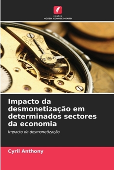 Paperback Impacto da desmonetização em determinados sectores da economia [Portuguese] Book