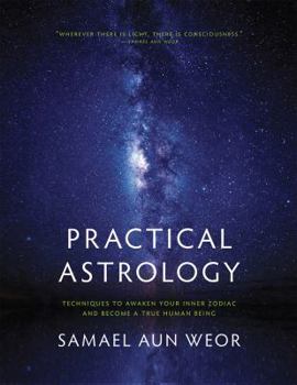 Paperback Practical Astrology: Techniques to Awaken Your Inner Zodiac Book