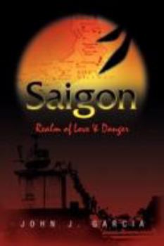 Paperback Saigon: Realm of Love & Danger Book