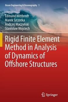 Paperback Rigid Finite Element Method in Analysis of Dynamics of Offshore Structures Book