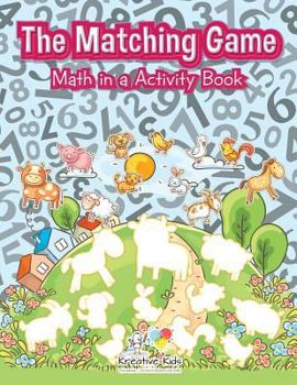 Paperback The Matching Game: Math in a Activity Book