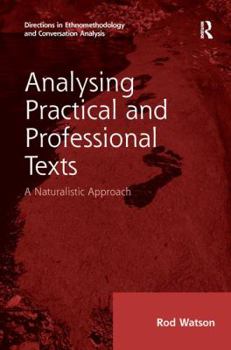 Paperback Analysing Practical and Professional Texts: A Naturalistic Approach Book