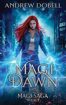 Paperback Magi Dawn: An Epic Urban Fantasy Adventure Book