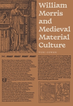William Morris and Medieval Material Culture