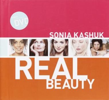 Hardcover Sonia Kashuk Real Beauty [With DVD] Book