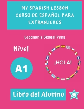 Paperback My Spanish Lesson, Curso de Español A1 [Spanish] Book