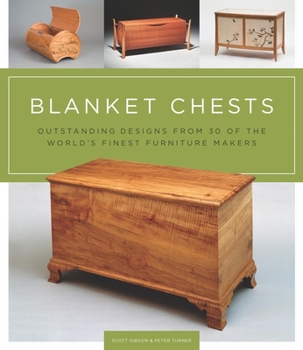 Paperback Blanket Chests: Outstanding Designs from 30 of the World's Finest Furniture Makers Book