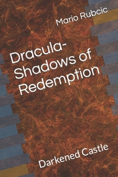 Paperback Dracula-Shadows of Redemption: Darkened Castle Book