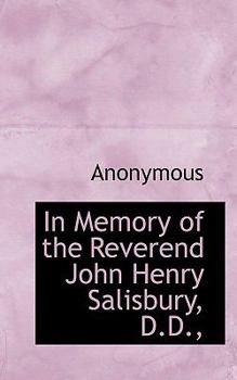 Paperback In Memory of the Reverend John Henry Salisbury, D.D., Book
