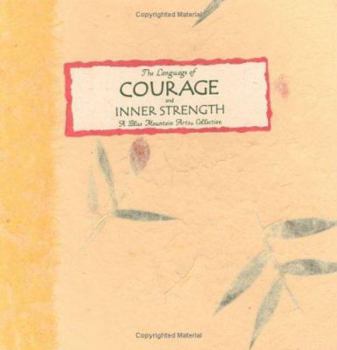 Hardcover The Language of Courage & Inner Strength: A Collection Book