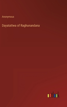 Hardcover Dayatattwa of Raghunandana Book