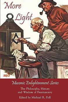 Paperback More Light - Masonic Enlightenment Series Book