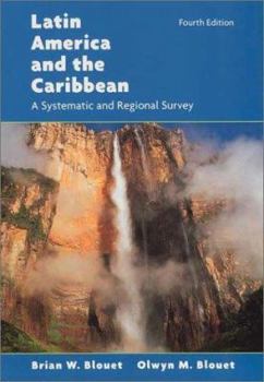 Paperback Latin America and the Caribbean: A Systematic and Regional Survey Book