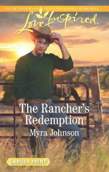 Mass Market Paperback The Rancher's Redemption [Large Print] Book