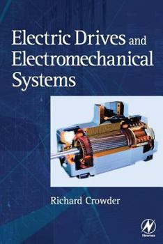 Paperback Electric Drives and Electromechanical Systems: Applications and Control Book