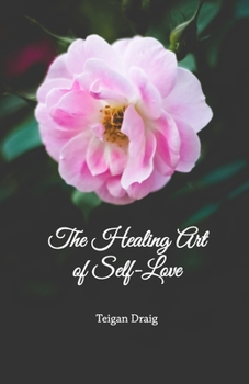 Paperback The Healing Art of Self-Love Book