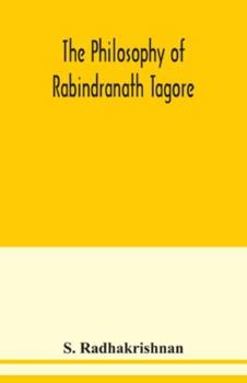 Paperback The philosophy of Rabindranath Tagore Book