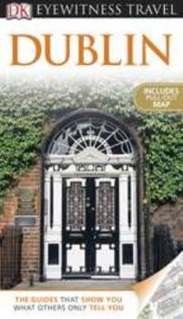 Dublin Top 10 (Eyewitness Top Ten Travel Guides) - Book  of the Eyewitness Travel Guides