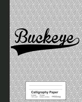 Paperback Calligraphy Paper: BUCKEYE Notebook Book