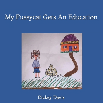 Paperback My Pussycat Gets An Education Book